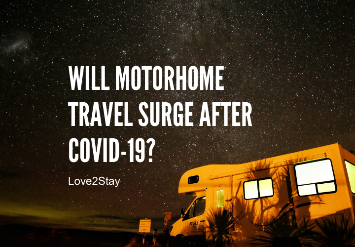 Will motorhome travel surge after COVID-19?